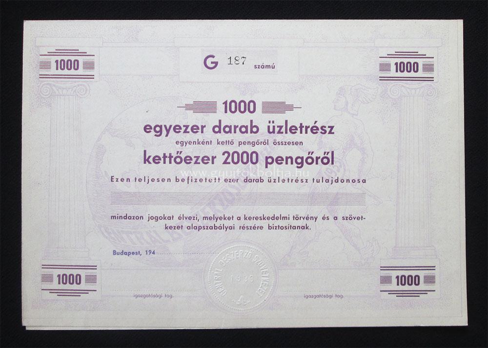 Centrál Beszerző Szövetkezet üzletrész 2000 pengő 1940
